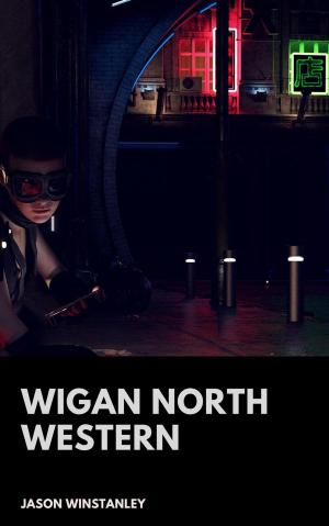 Cover of the book Wigan North Western by Donna Jean McDunn