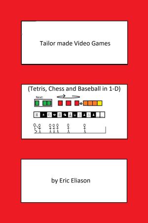 Cover of the book Tailor Made Video Games by Kenneth Reece