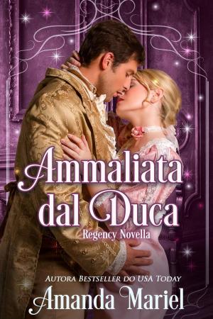 Book cover of Ammaliata dal Duca