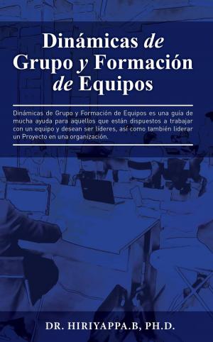 Book cover of Dinámicas de Grupo y Formación de Equipos