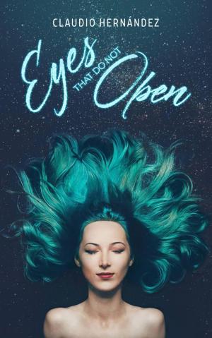 Cover of the book Eyes that do not Open by Sky Corgan
