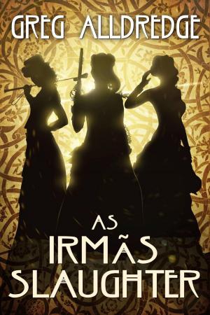 Cover of the book As Irmãs Slaughter by Victor R. Ramos