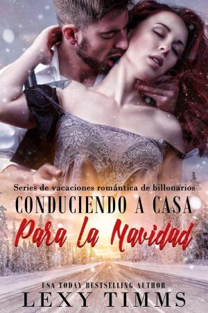 Cover of the book Conduciendo a Casa Para la Navidad by Alex Nkenchor Uwajeh