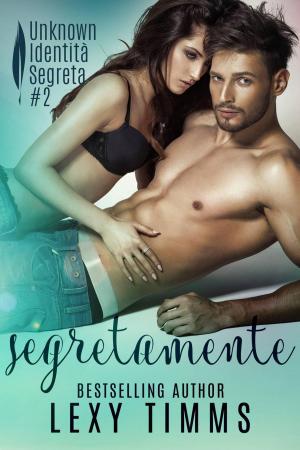 Cover of the book Segretamente by A.P. Hernández