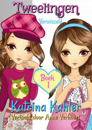 Cover of the book Tweelingen - Boek 1: Verwisseld by Katrina Kahler, John Zakour
