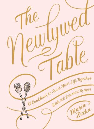 Cover of the book The Newlywed Table by David Tanis