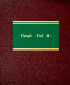 Cover of the book Hospital Liability by Charlene Brownlee, Blaze D. Waleski, Daria Spieler