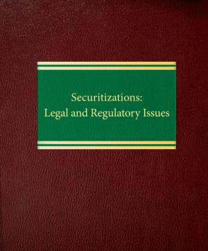 Cover of the book Securitizations: Legal and Regulatory Issues by Jay Dratler Jr.