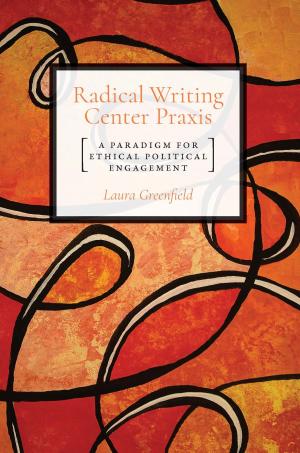 Book cover of Radical Writing Center Praxis