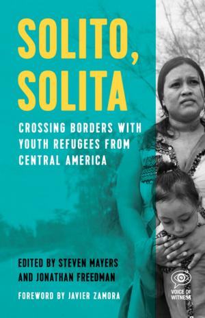 Cover of the book Solito, Solita by Jen Marlowe, Martina Davis-Correia, Troy Davis