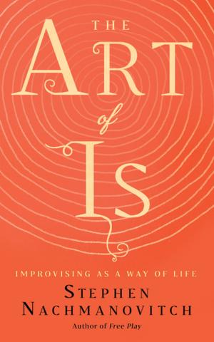 Cover of the book The Art of Is by Susan Anderson