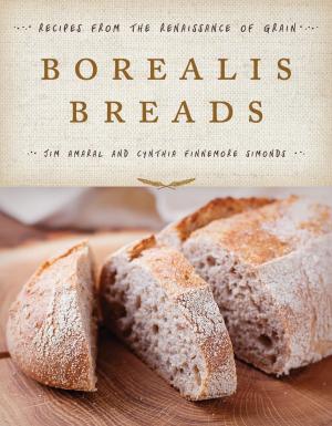 Cover of the book Borealis Breads by Karen Batignani
