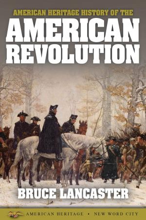 Cover of American Heritage History of the American Revolution