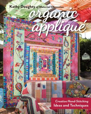 Cover of the book Organic Appliqué by Becky Goldsmith, Linda Jenkins, Piece O' Cake Designs