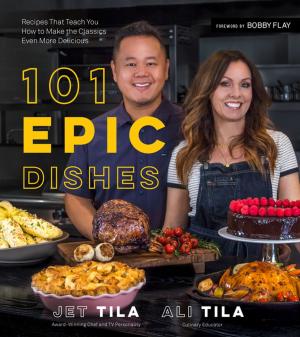 Cover of the book 101 Epic Dishes by Emily von Euw, Kathy Hester, Amber St. Peter, Marie Reginato, Celine Steen, Linda Meyer, Alex Meyer