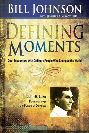 Book cover of Defining Moments: John G. Lake