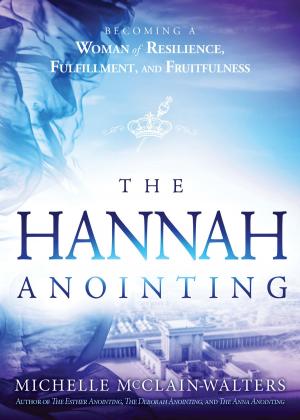 Cover of the book The Hannah Anointing by Kate Battistelli