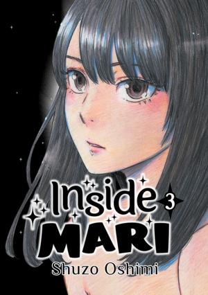 Book cover of Inside Mari, Volume 3