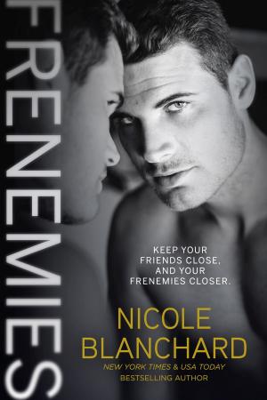 Cover of the book Frenemies by Nicole Blanchard