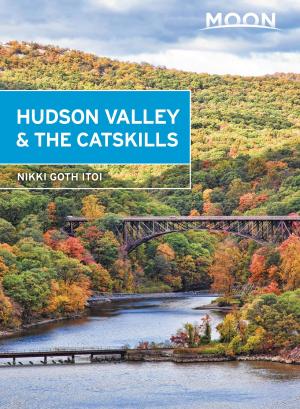 Cover of the book Moon Hudson Valley & the Catskills by Becky Lomax