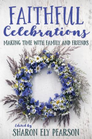 Cover of the book Faithful Celebrations by Nadia Bolz-Weber