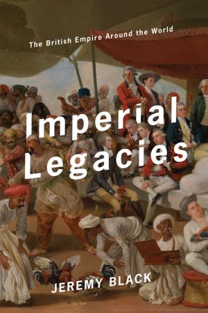 Cover of the book Imperial Legacies by Russell K Nieli