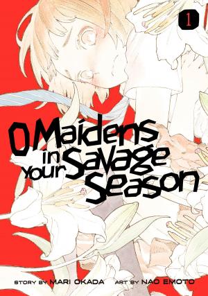 Book cover of O Maidens In Your Savage Season 1