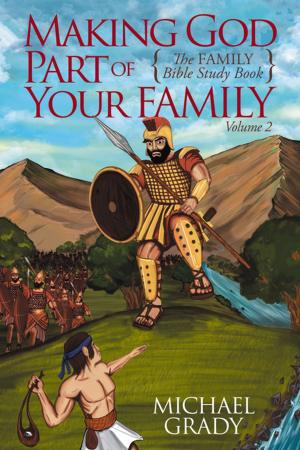 Cover of the book Making God Part of Your Family by Valerie L. Bérubé