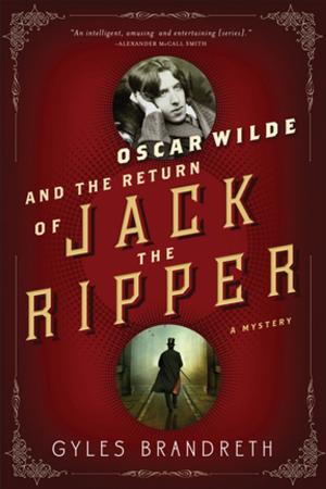 Cover of the book Oscar Wilde and the Return of Jack the Ripper: An Oscar Wilde Mystery by Robert Hardman