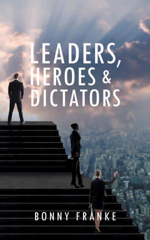 Book cover of Leaders, Heroes & Dictators