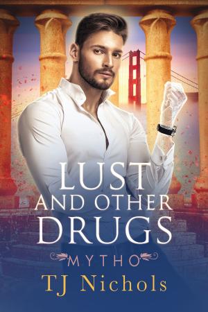Cover of the book Lust and Other Drugs by Scotty Cade