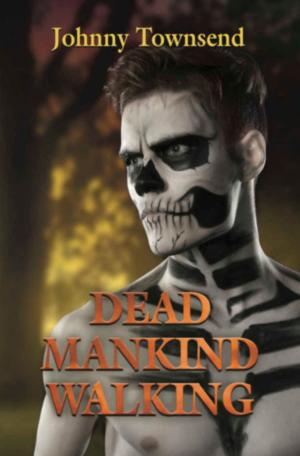 Cover of the book Dead Mankind Walking by Lauren Strickland