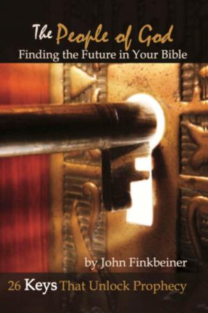 Cover of The People of God: Finding the Future in Your Bible - 26 Keys that Unlock Prophecy