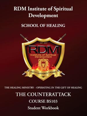 Cover of the book The Counter Attack Course: BS103 Student Workbook by Robin Dinnanauth