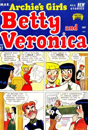 Cover of the book Archie's Girls Betty & Veronica #17 by Dan Parent, Jim Amash, Jack Morelli, Barry Grossman