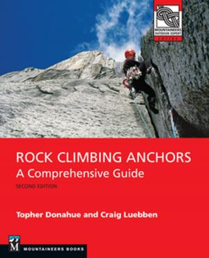 Cover of the book Rock Climbing Anchors, 2nd Edition by Bill Oetinger