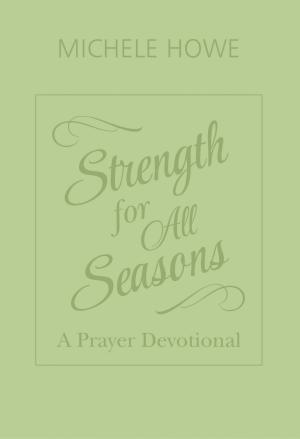 Cover of the book Strength for All Seasons by Sylvia McFadden
