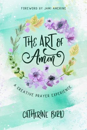 Cover of the book The Art of Amen by Joanne Kraft