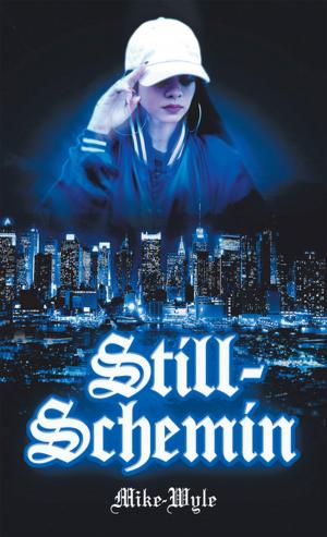 Cover of the book Still-Schemin by Kim Dower