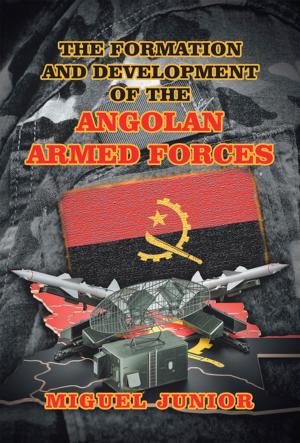 bigCover of the book The Formation and Development of the Angolan Armed Forces by 