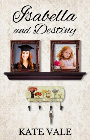 Cover of the book Isabella and Destiny by Raven Morris