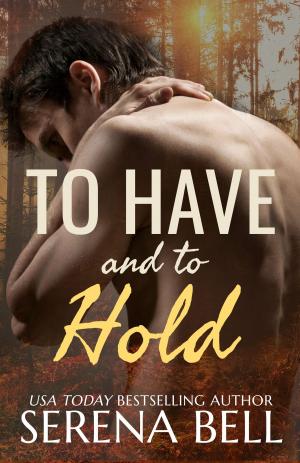 Cover of the book To Have and to Hold by Eldot, Leland Hall