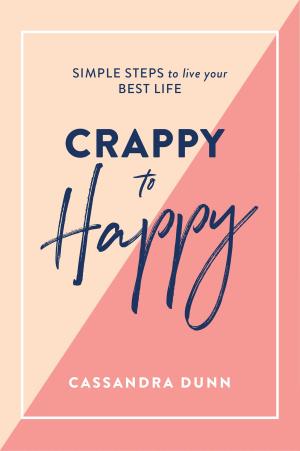 Cover of the book Crappy to Happy by Geoff Lemon