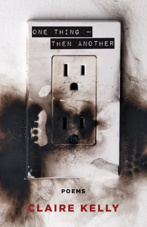 Cover of the book One Thing — Then Another by Catherine Gildiner