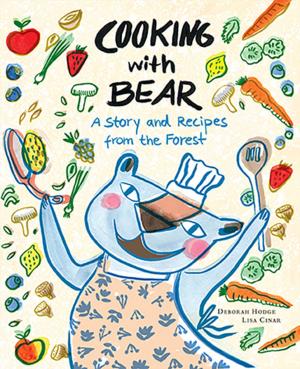 Cover of the book Cooking with Bear by Sarah Ellis