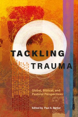 Cover of the book Tackling Trauma by Kethoser Aniu Kevichusa