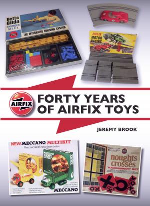 Cover of the book Forty Years of Airfix Toys by J C Jeremy Hobson