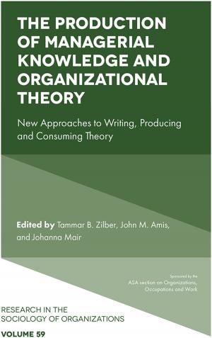 Cover of the book The Production of Managerial Knowledge and Organizational Theory by Kai Peters, Richard R. Smith, Howard Thomas