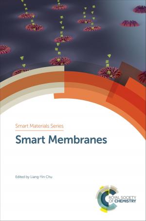 Cover of the book Smart Membranes by Jiarui Xu, Xie Zhou, Xiqi Zhang, Zhenguo Chi, Wenjing Tian, Jung Il Jin, Hans-Jorg Schneider, Mohsen Shahinpoor