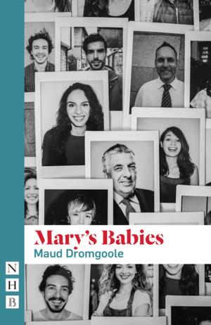 Cover of the book Mary's Babies (NHB Modern Plays) by Sonya Hale, Annie Fox, Tatty Hennessy